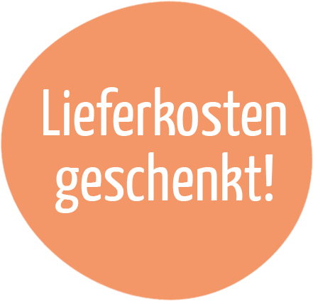 Lieferkosten geschenkt!
